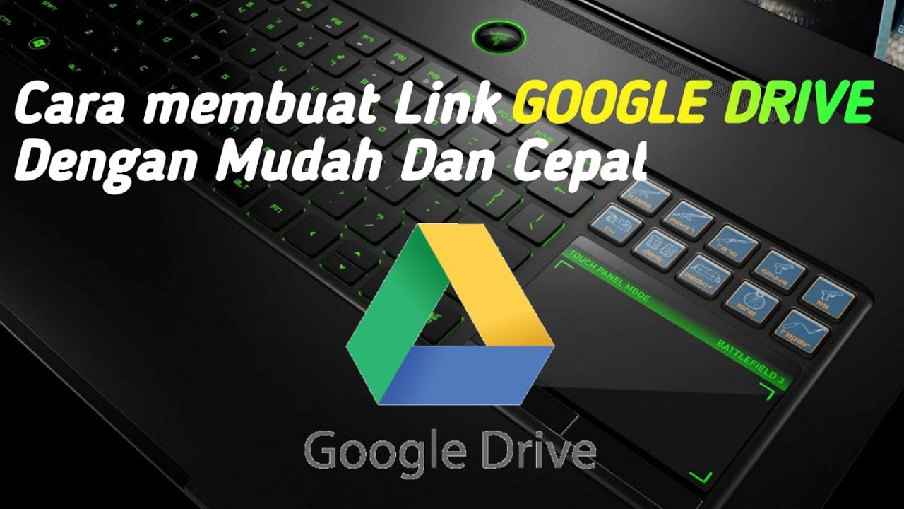 tutorial cara membuat link google drive