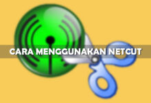 cara menggunakan netcut di android