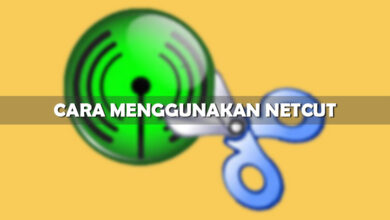 cara menggunakan netcut di android